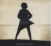 Turner, Tina - Whatever You Want