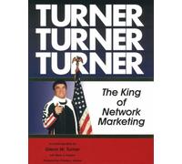 Turner, Turner, Turner : The King of Network Marketing