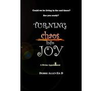TURNING CHAOS INTO JOY: A Divine Appointment