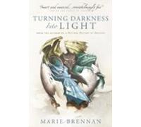Turning Darkness Into Light : A Natural History Of Dragons Book : 6