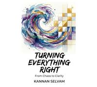 Turning Everything Right: From chaos to clarity