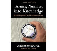 Turning Numbers into Knowledge: Mastering the Art of Problem Solving