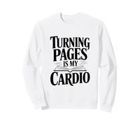 Turning Pages es mi Amante de los Libros de Cardio Sudadera