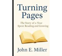 Turning Pages: One Year, Twelve Books, a Lifetime of Growth
