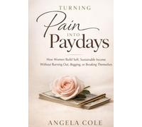 Turning Pain Into Paydays