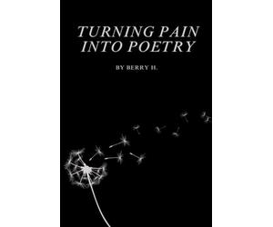 Turning Pain into Poetry