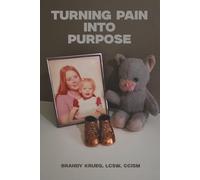 Turning Pain Into Purpose