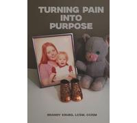 Turning Pain Into Purpose