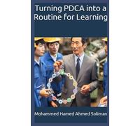 Turning PDCA into a Routine for Learning (Lean Foundations & Advanced AI Applications)