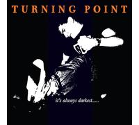 Turning Point - It's Always Darkest... [Casete]