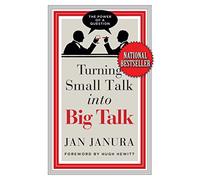 Turning Small Talk into Big Talk: The Power of a Question