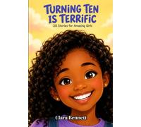 Turning Ten Is Terrific: 20 Stories for Amazing Girls