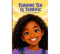 Turning Ten Is Terrific: 20 Stories for Amazing Girls