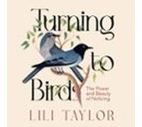 Turning to Birds