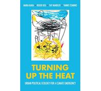 Turning up the heat: Urban political ecology for a climate emergency