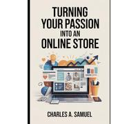 TURNING YOUR PASSION INTO AN ONLINE STORE