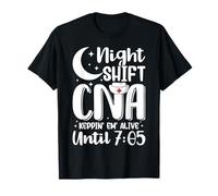 Turno de Noche CNA Funny Certified Enfermera Asistente de enfermería Camiseta