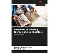 Turnover of nursing technicians in hospitals: Identifying causes
