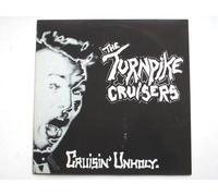 Turnpike Cruisers Cruisin' Unholy 12" JZ ONE EX/EX 1985 12 inch, tracks: That Girl's Got Mine, Rockin' Possesed, Devil's Car, Basalt Boogie, Love You For Lunch
