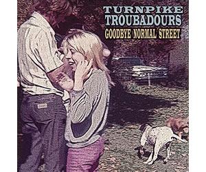 Turnpike Troubadours - Goodbye Normal Street