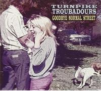 Turnpike Troubadours - Goodbye Normal Street