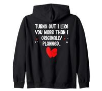 Turns out I Like You More Than I Originally Planned Couples Sudadera con Capucha