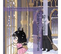 Turpsy's Unholy Christmas: A mischievous holiday tale for little demons and big metal hearts (Turpsy Potholes hellish adventures)
