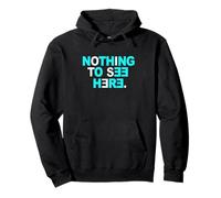Turquesa Color Nothing To See Here Gráfico Turquesa Sudadera con Capucha