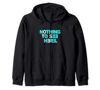 Turquesa Color Nothing To See Here Gráfico Turquesa Sudadera con Capucha