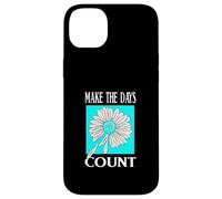 Turquesa Don't Count The Days Gráfico Turquesa Carcasa para iPhone 14 Plus