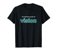 Turquesa Not Everyone Can See The Vision Gráfico Turquesa Camiseta