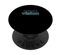 Turquesa Not Everyone Can See The Vision Gráfico Turquesa PopSockets PopGrip Adhesivo