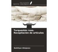 Turquestán ruso. Recopilación de artículos