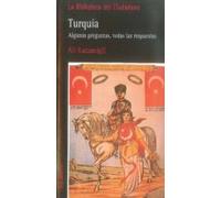 Turquia: Algunas Preguntas Todas Las Respuestas