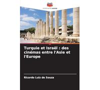 Turquie et Israël: des cinémas entre l'Asie et l'Europe