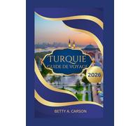 Turquie Guide de voyage 2026