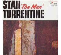 Turrentine Stan - The Man