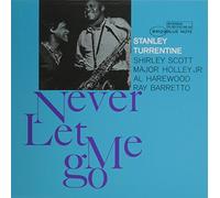 Turrentine, Stanley - Never Let Me Go +1
