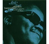 Turrentine Stanley - That's Where It's at