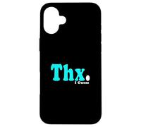 Turrquoise Thanks I Guess... Turrquoise Gráfico Carcasa para iPhone 16 Plus