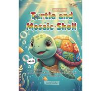 Turtle and Mosaic Sell: A Positive Thinking Story for Kids About Creativity, Confidence, and Turning Problems into Possibilities (Mindful & Clever ... Stories with Life Lessons for Kids)