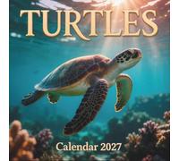 Turtle Calendar 2027: A Year of Ocean Beauty Through Stunning Sea Photography