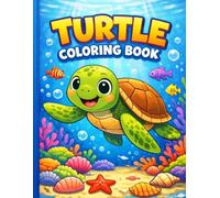 Turtle Coloring Book for Kids Ages 3-6: Cute and Easy Ocean Animal Coloring Pages for Toddlers and Preschool | Simple Designs, Single-Sided Pages, Stress-Free Coloring