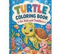 Turtle Coloring Book for Kids and Toddlers: 50 Bold and Easy Big Pictures of Sea Turtles, Tortoises and Pond Turtles, Ages 3-8 (Bold & Simple Coloring World)