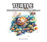 Turtle Coloring Book for Kids: Cute and Easy Turtle Coloring Pages for Toddlers and Young Children Ages 4-8