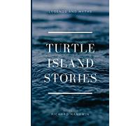 Turtle Island Stories Legend and Myths