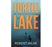 Turtle Lake: The Wild Card Syndrome
