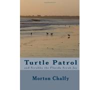 Turtle Patrol: and Scrubby the Florida Scrub Jay