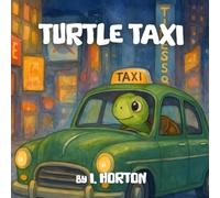 Turtle Taxi: A Heartwarming Tale About Slowing Down and Seeing the World