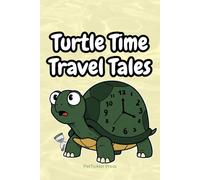 Turtle Time Travel Tales: Funny Lined Notebook Journal Gift for Turtle Keepers, Reptile Fans, and Pet Owners - Great for Notes, Plans, and Turtle Time Warp